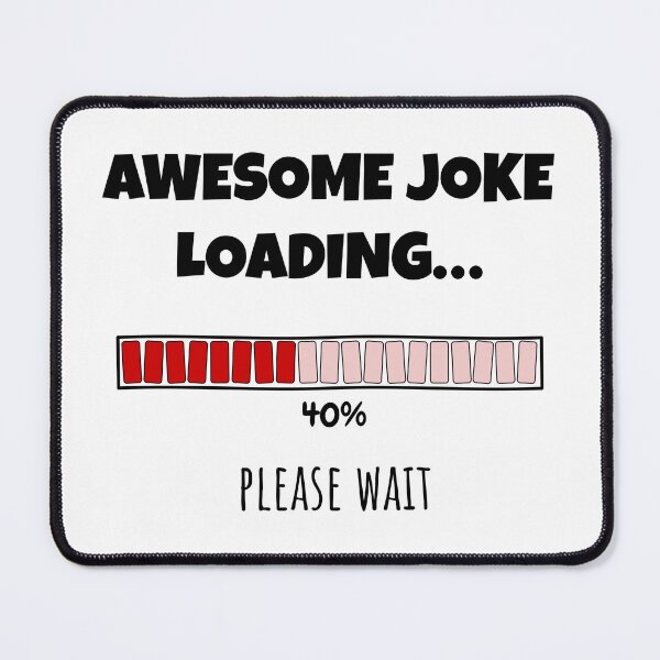 Item preview, Awesome Joke Loading... Please wait | Funny and witty loading bar text design designed and sold by ArtworkbyEmmy.