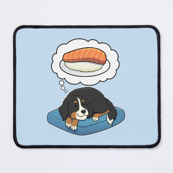 Artikelvorschau, Bernese Mountain Dog dreaming about Sashimi entworfen und verkauft von DoggieDelights.