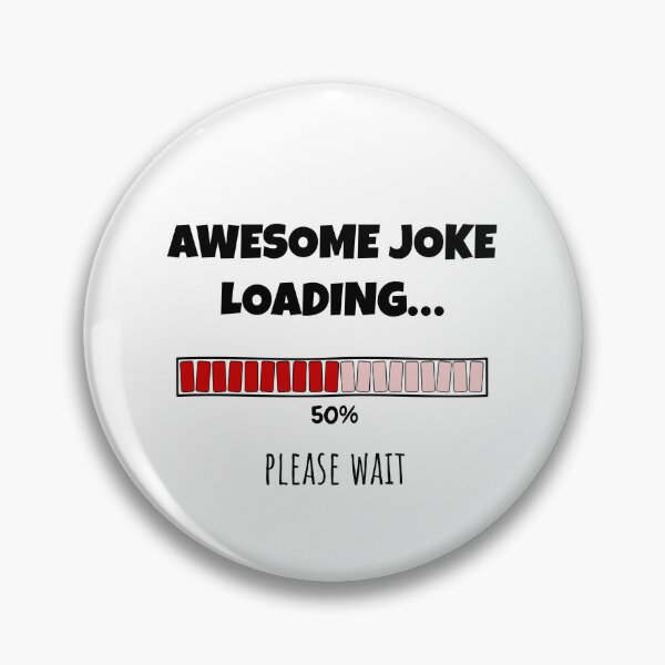 Item preview, Awesome Joke Loading... Please wait | Funny and witty loading bar text design designed and sold by ArtworkbyEmmy.