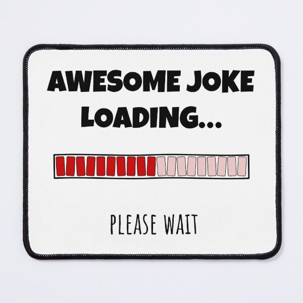 Item preview, Awesome Joke Loading... Please wait | Funny and witty loading bar text design designed and sold by ArtworkbyEmmy.