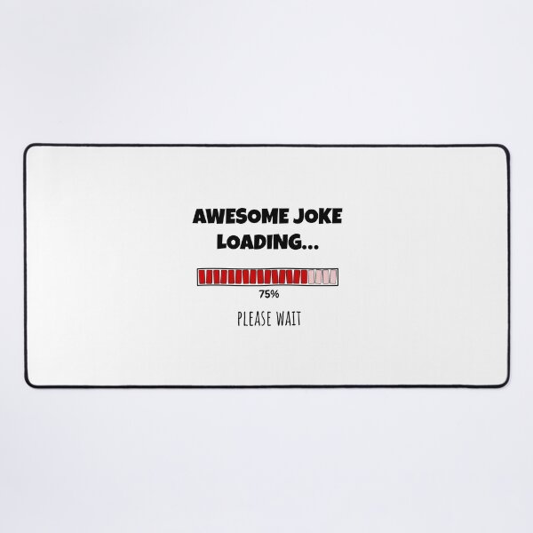 Item preview, Awesome Joke Loading... Please wait | Funny and witty loading bar text design designed and sold by ArtworkbyEmmy.