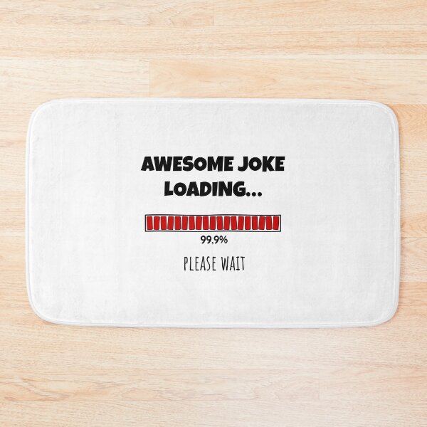 Item preview, Awesome Joke Loading... Please wait | Funny and witty loading bar text design designed and sold by ArtworkbyEmmy.