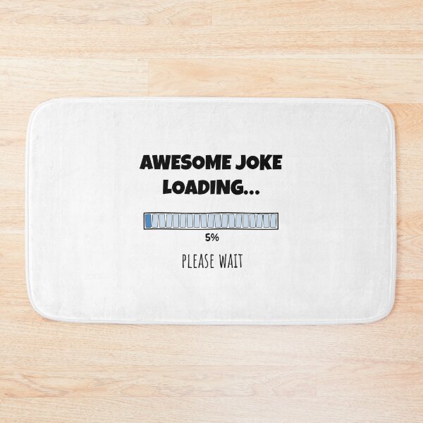 Item preview, Awesome Joke Loading... Please wait | Funny and witty loading bar text design designed and sold by ArtworkbyEmmy.
