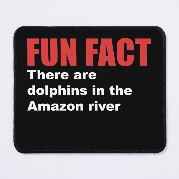 Item preview, fun fact amazon river dolphins designed and sold by Dagrell.