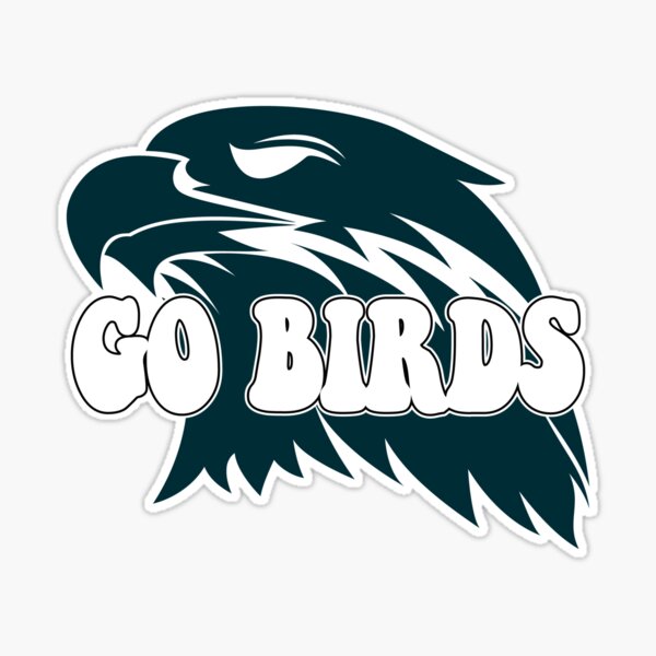 Go Birds Philadelphia Vinyl Holographic Sticker Eagles 