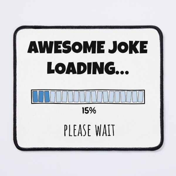 Item preview, Awesome Joke Loading... Please wait | Funny and witty loading bar text design designed and sold by ArtworkbyEmmy.