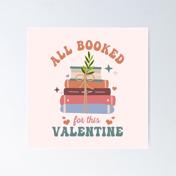 Item preview, FUNNY ALL BOOKED FOR THIS VALENTINE'S DAY-BOOKNERDS designed and sold by The Bookworm Store.