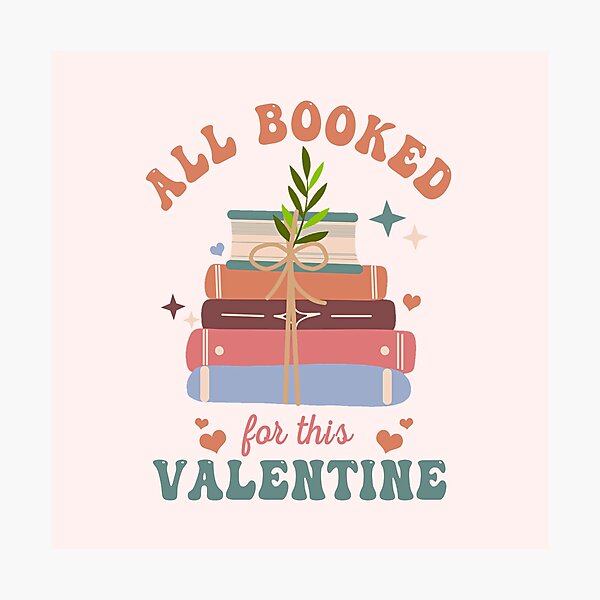 Item preview, FUNNY ALL BOOKED FOR THIS VALENTINE'S DAY-BOOKNERDS designed and sold by The Bookworm Store.