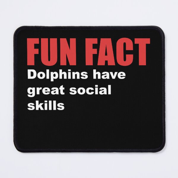 Item preview, fun fact dolphin social skills designed and sold by Dagrell.
