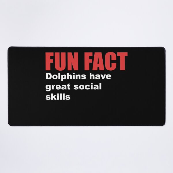 Item preview, fun fact dolphin social skills designed and sold by Dagrell.