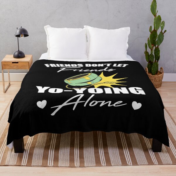 Item preview, Friends don't let friends Yo-yoing Alone yo-yo designed and sold by Merchandiser099.