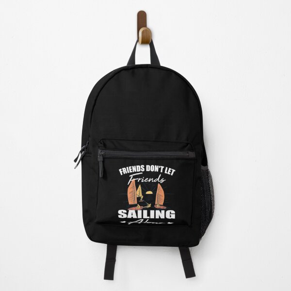 Item preview, Friends don't let friends Sailing Alone Boat Sail designed and sold by Merchandiser099.