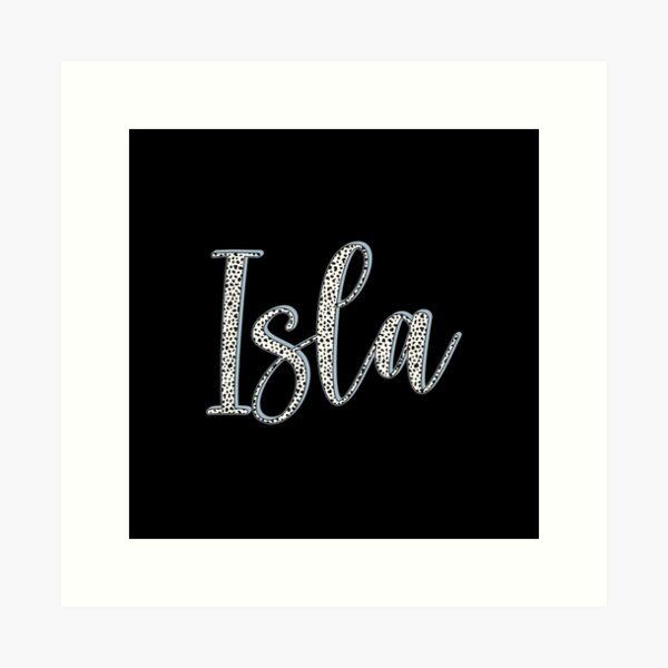 Isla  Name Art Print