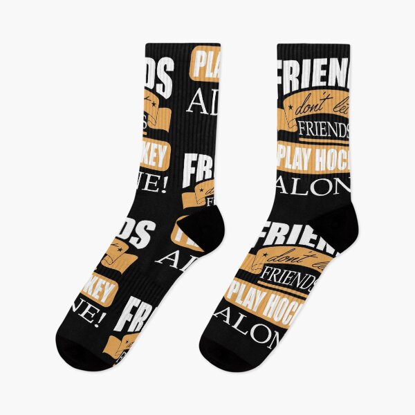 Item preview, Friends don't let friends play Hockey Alone designed and sold by Merchandiser099.