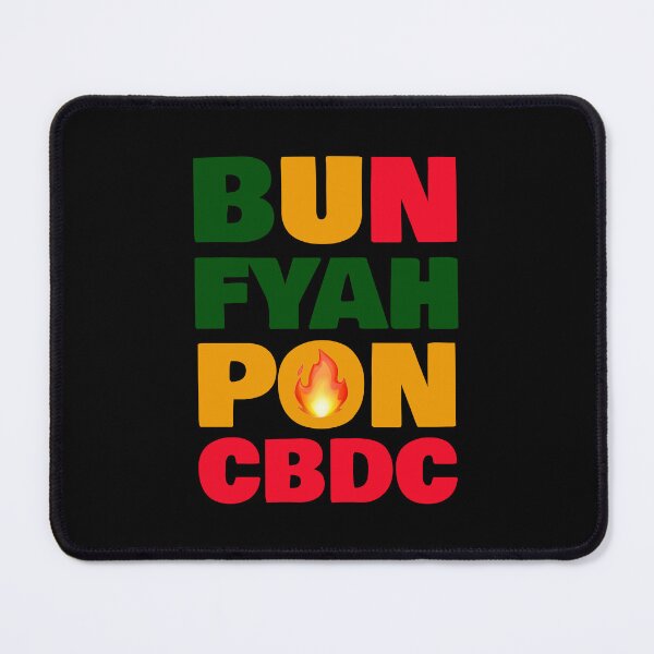 Item preview, Bun Fyah Pon CBDC, Reject cbdc Jamaican style designed and sold by Giovanni-c.