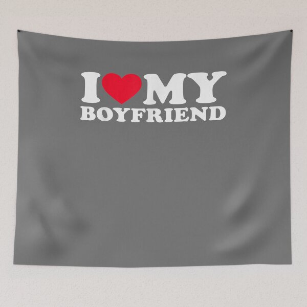 Item preview, I love My Boyfriend Funny designed and sold by loutfileo.