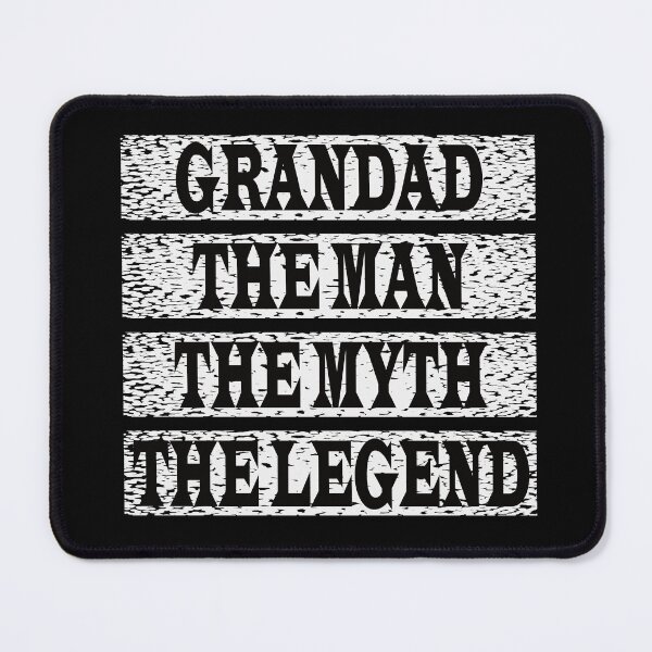 Item preview, Grandad The Man The Myth The Legend designed and sold by GaryDobson.