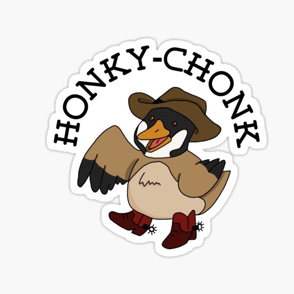Aperçu de l'œuvre Honky Chonk créée et vendue par pewter-tiger.