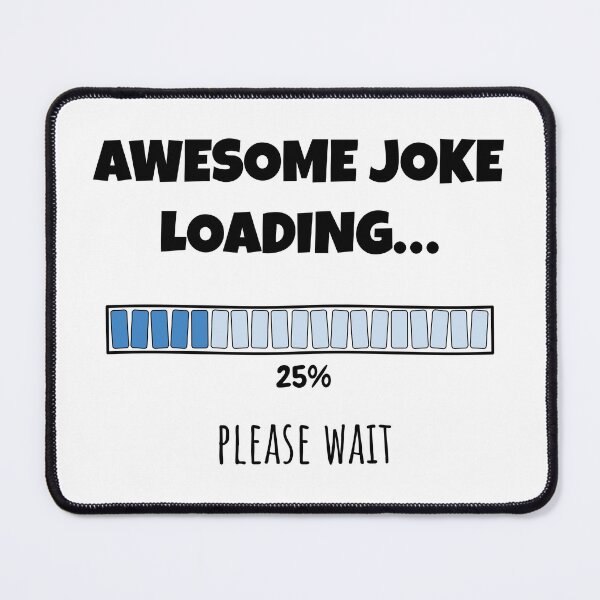 Item preview, Awesome Joke Loading... Please wait | Funny and witty loading bar text design designed and sold by ArtworkbyEmmy.