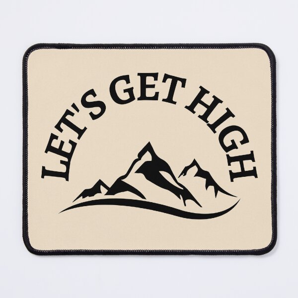 Item preview, The Ultimate High | Scaling the Peaks, Let's Get High designed and sold by MrDoze.