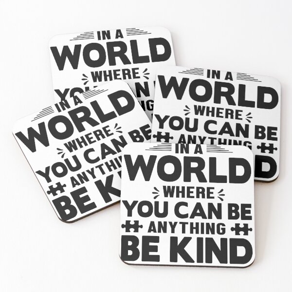 Item preview, In a world where you can be anything Be kind designed and sold by HubbUK.