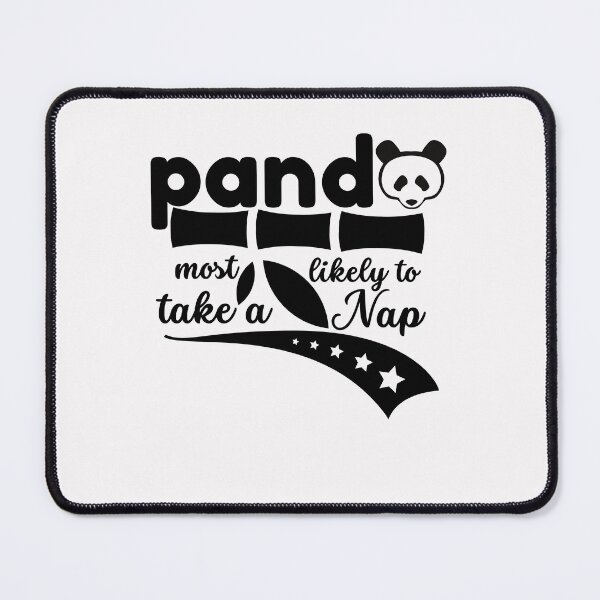Item preview, Panda most likely to take a nap designed and sold by Rainbow Designs.
