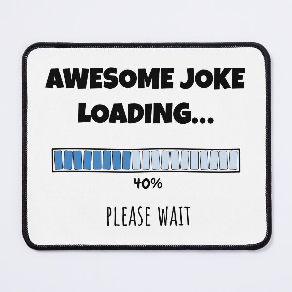 Item preview, Awesome Joke Loading... Please wait | Funny and witty loading bar text design designed and sold by ArtworkbyEmmy.