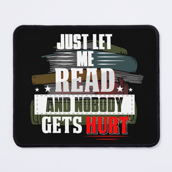 Item preview, Just Let Me Read And Nobody Gets Hurt Reading designed and sold by StrongShirts.