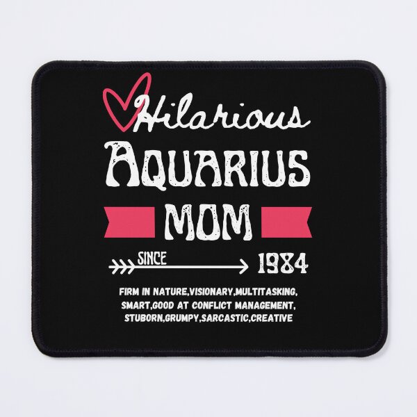 Item preview, Hilarious Aquarius Mom since 1984, designed and sold by reka88.