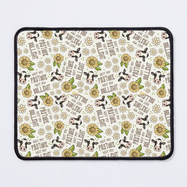 Item preview, Not My Pasture Not My Bullshit designed and sold by KrisInStitches.