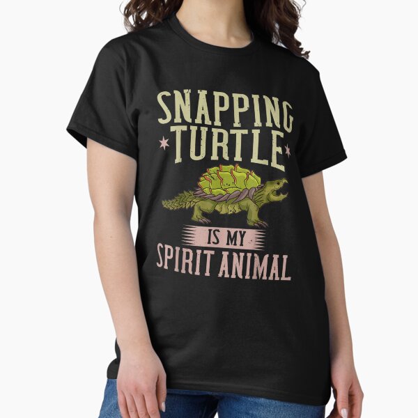 My Spirit Animal Is A Snapping Turtle Funny Tshirt My Spirit Animal Is A Snapping Turtle Funny Tshirt