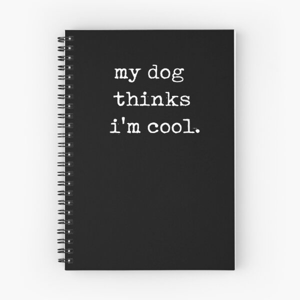 Item preview, My Dog Think I Am Cool Funny designed and sold by loutfileo.