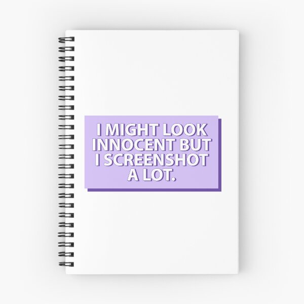 Item preview, "I MIGHT LOOK INNOCENT BUT I SCREENSHOT A LOT"- FUNNY HUMOR QUOTE designed and sold by Kodexstore.