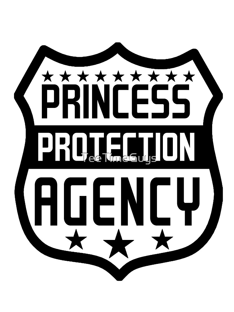 Download Princess Protection Agency Funny Security Kids T Shirt By Teetimeguys Redbubble