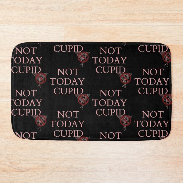 Item preview, Not today cupid  designed and sold by authenticwords.