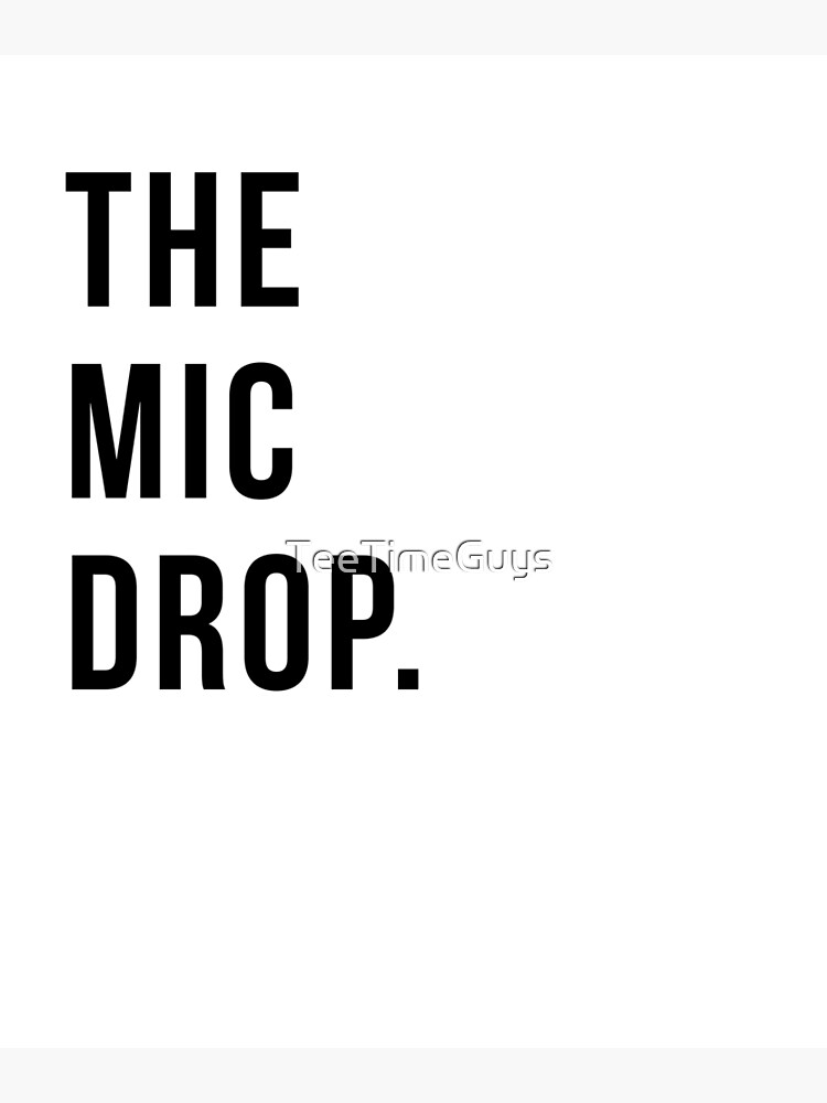 "The Mic Drop. Family Matching Group s Hip Hop" Poster for Sale by