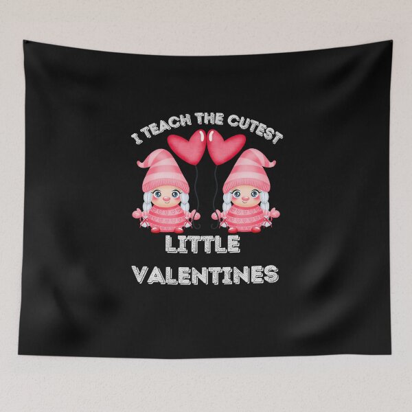 Item preview, i teach the cutest little valentines designed and sold by stor11.