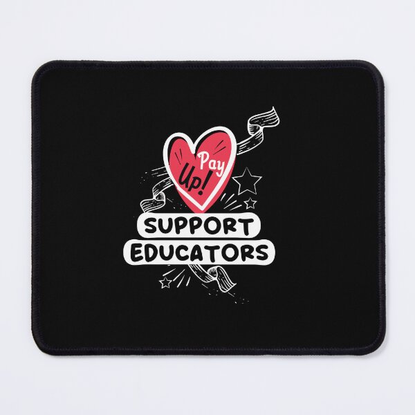 Item preview, Pay Up Support Educators - Education designed and sold by cruzzcreation.