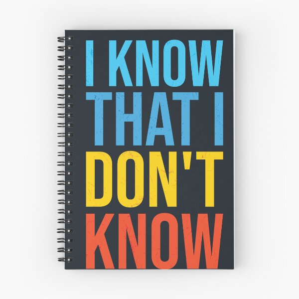 Item preview, I know that I don't know. Motivational quote designed and sold by SweetLog.