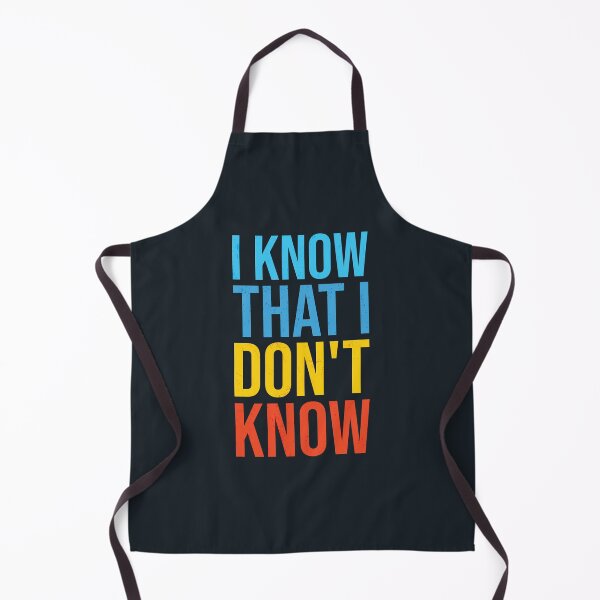 Item preview, I know that I don't know. Motivational quote designed and sold by SweetLog.