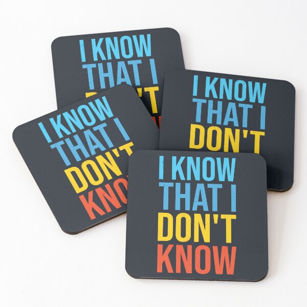 Item preview, I know that I don't know. Motivational quote designed and sold by SweetLog.