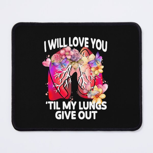 Item preview, I Will Love You 'Til My Lungs Give Out, Funny Romantic Quote, Funny Saint Valentine's Day designed and sold by orangeblue21.