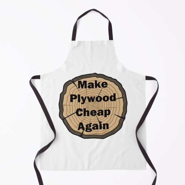 Item preview, Make Plywood Cheap Again - Funny Woodwork and Carpentry designed and sold by FirstTouch.