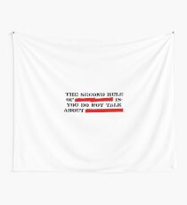 the second rule Wall Tapestry