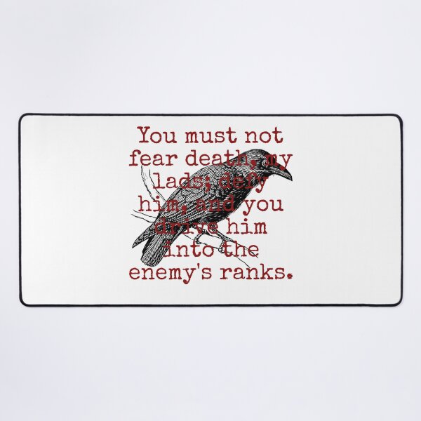 Item preview, You Must Not Fear Death - Death Quote designed and sold by CrankyOldDude.