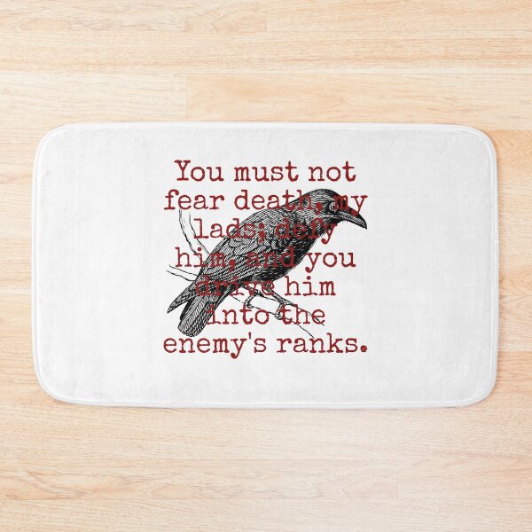 Item preview, You Must Not Fear Death - Death Quote designed and sold by CrankyOldDude.