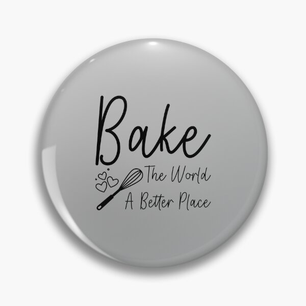 Item preview, Bake the World a Better Place, baking and Cooking lovers, Culinary Teacher Gift designed and sold by abdelhak2005.