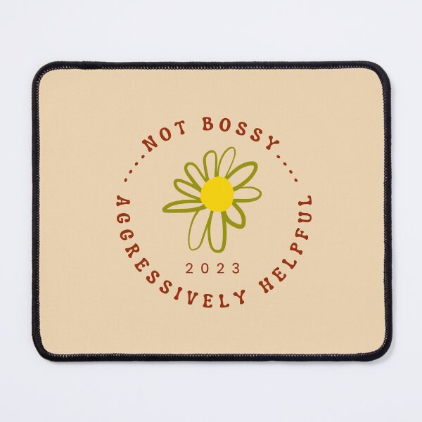 Item preview, not bossy aggressively helpful designed and sold by Avani Creation.