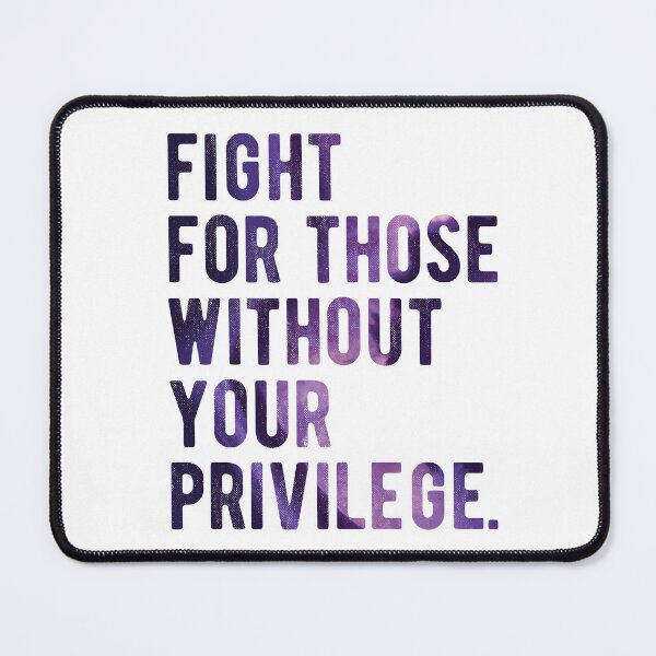 Item preview, Fight for those without your Privilege black  ,hydro, Watercolor designed and sold by CodingForTech.