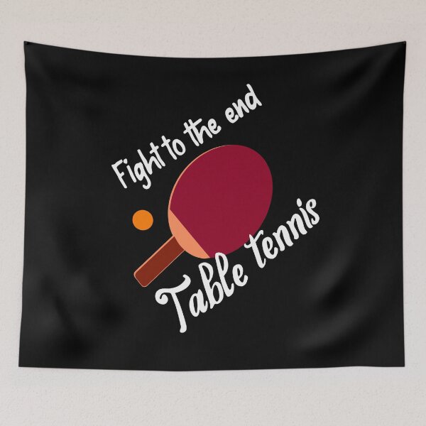 Item preview, Table Tennis, Fight To The End. designed and sold by Bodino.
